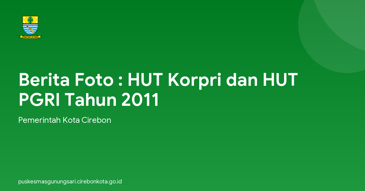 Berita Foto : HUT Korpri dan HUT PGRI Tahun 2011