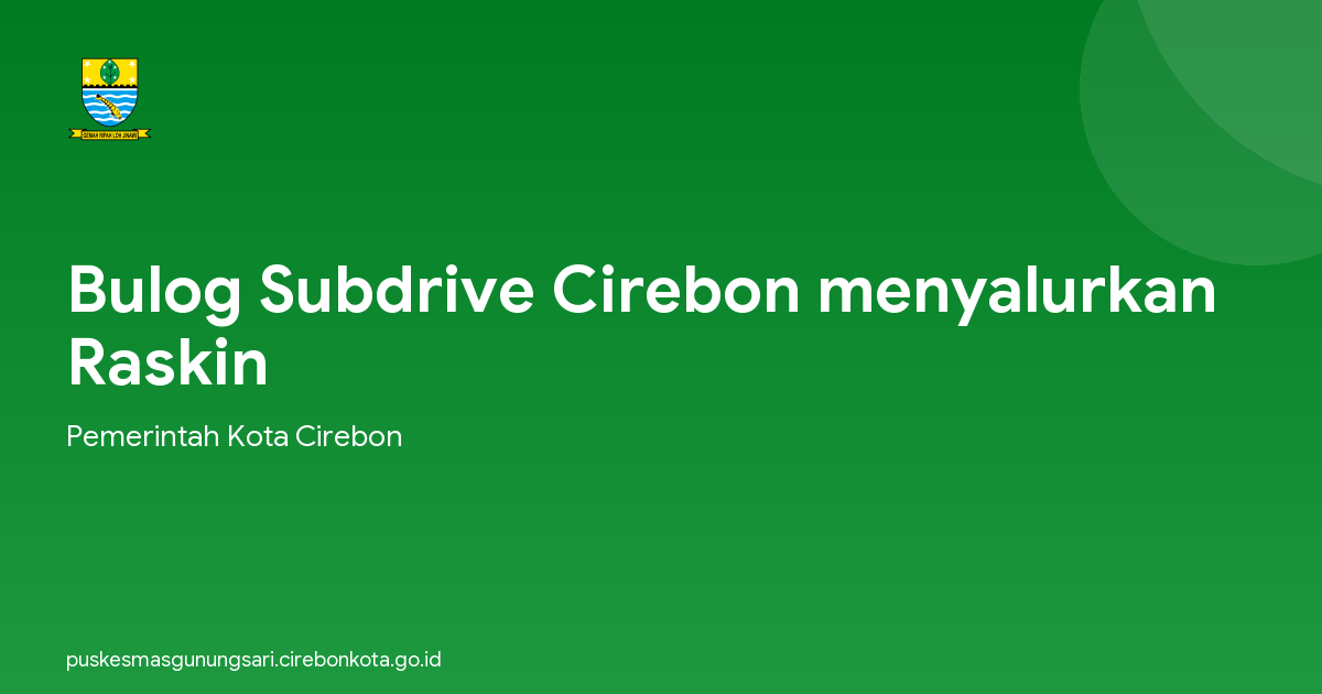 Bulog Subdrive Cirebon menyalurkan Raskin