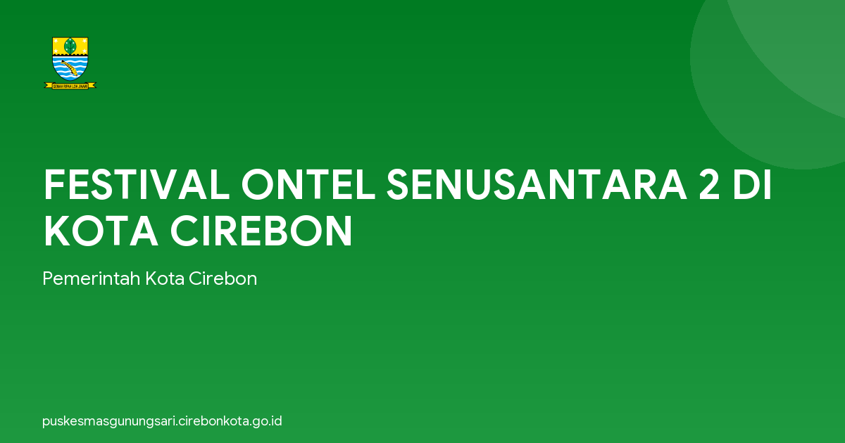 FESTIVAL ONTEL SENUSANTARA 2 DI KOTA CIREBON