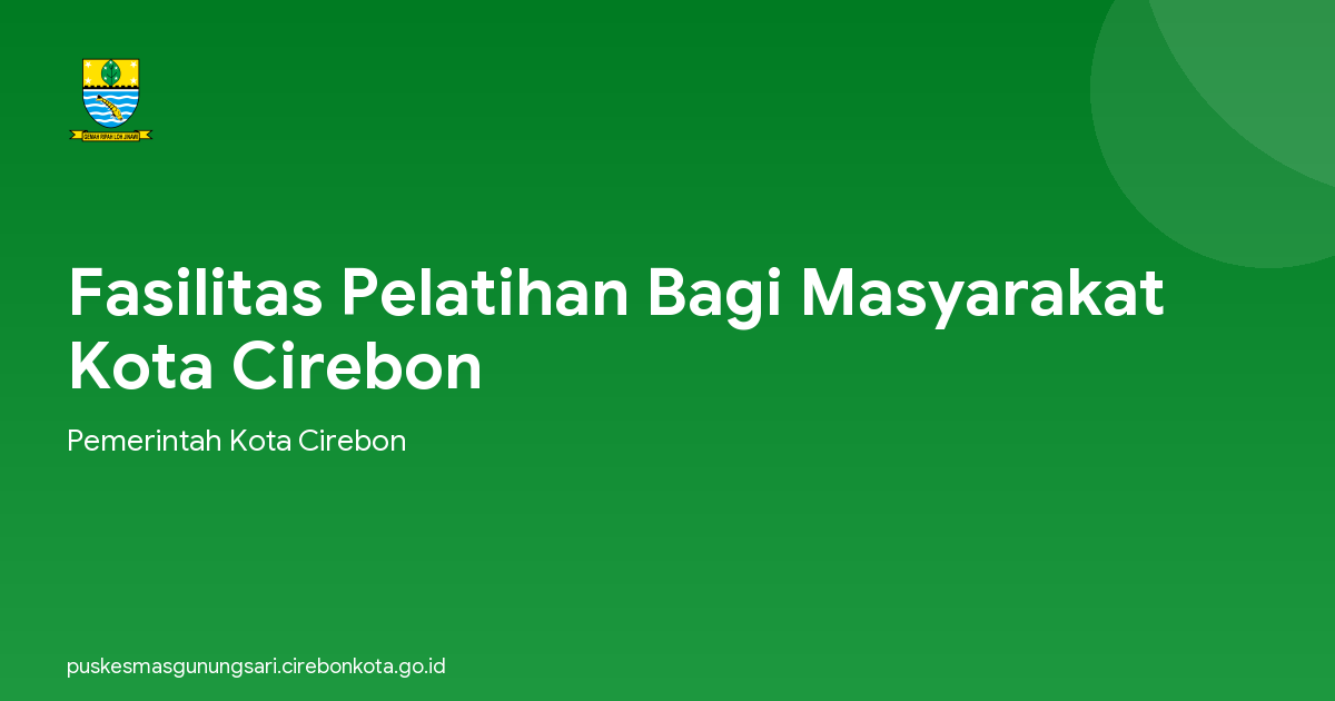 Fasilitas Pelatihan Bagi Masyarakat Kota Cirebon