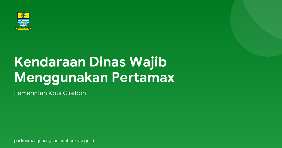 Kendaraan Dinas Wajib Menggunakan Pertamax