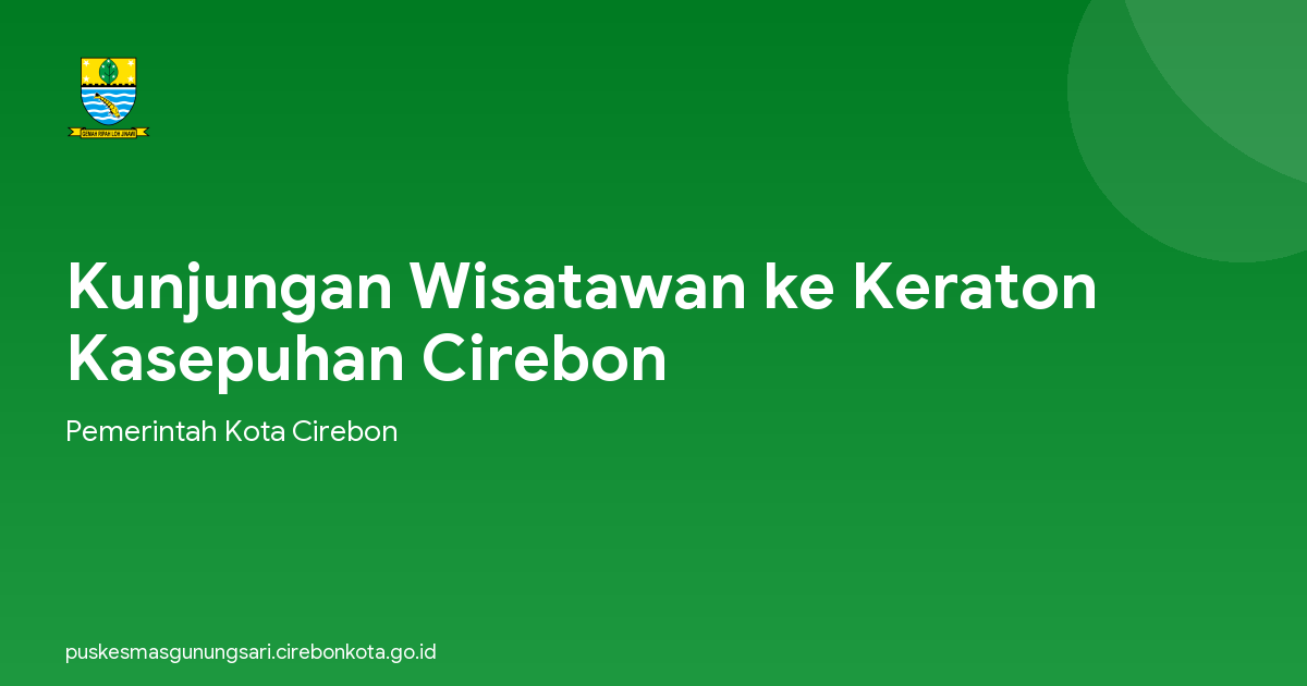Kunjungan Wisatawan ke Keraton Kasepuhan Cirebon