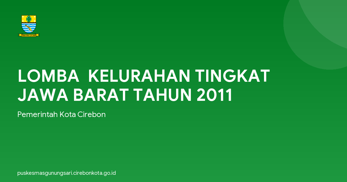 LOMBA  KELURAHAN TINGKAT JAWA BARAT TAHUN 2011