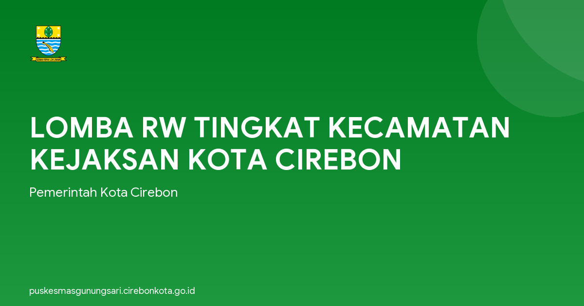 LOMBA RW TINGKAT KECAMATAN KEJAKSAN KOTA CIREBON