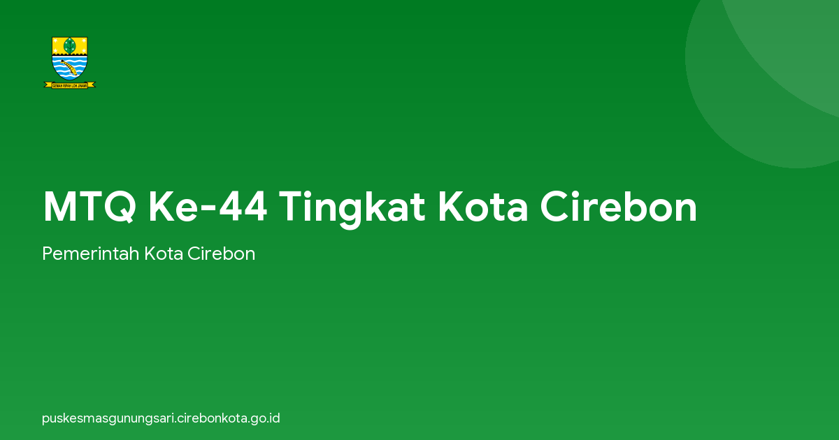 MTQ Ke-44 Tingkat Kota Cirebon