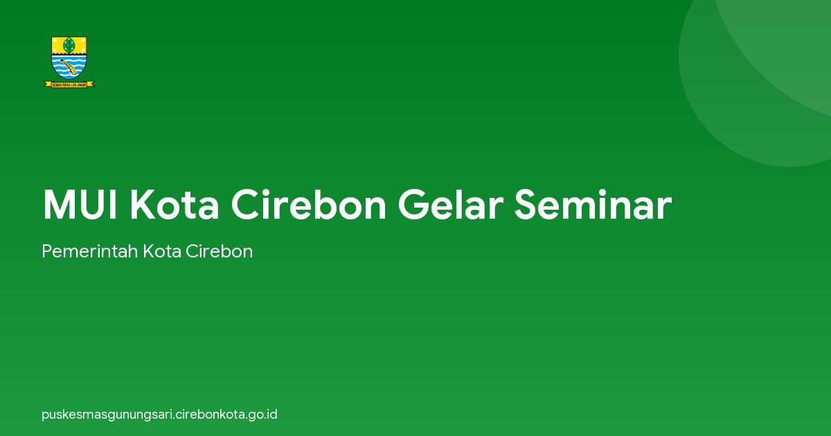 MUI Kota Cirebon Gelar Seminar