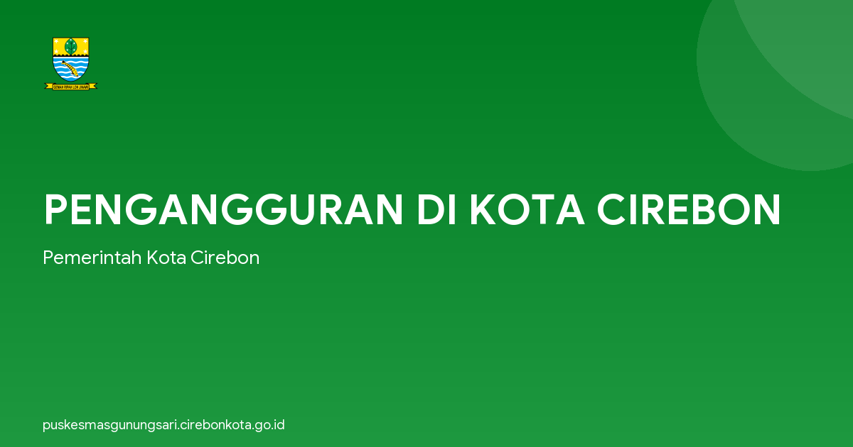PENGANGGURAN DI KOTA CIREBON
