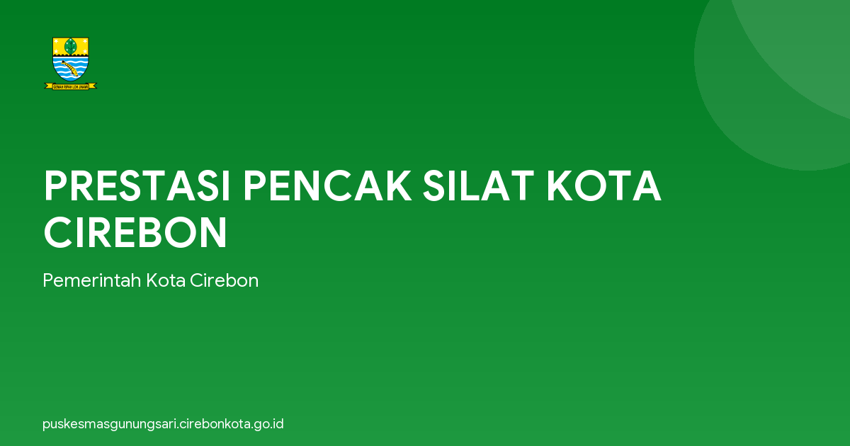 PRESTASI PENCAK SILAT KOTA CIREBON