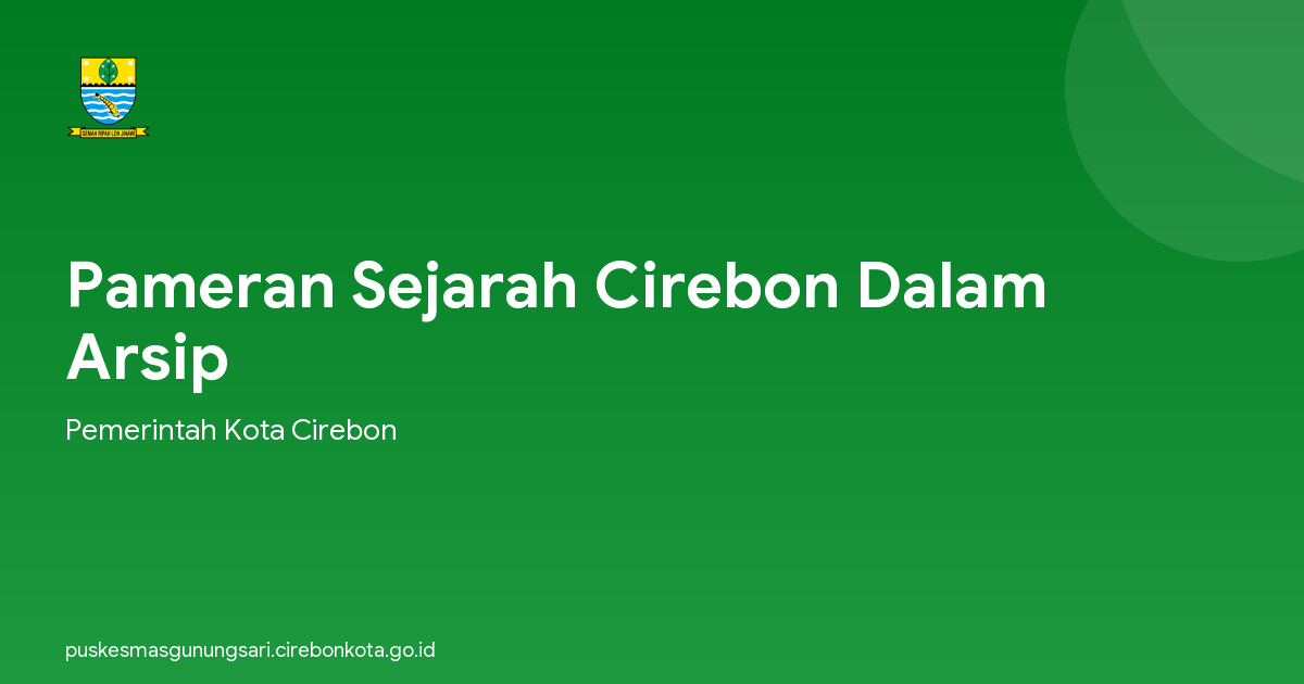 Pameran Sejarah Cirebon Dalam Arsip