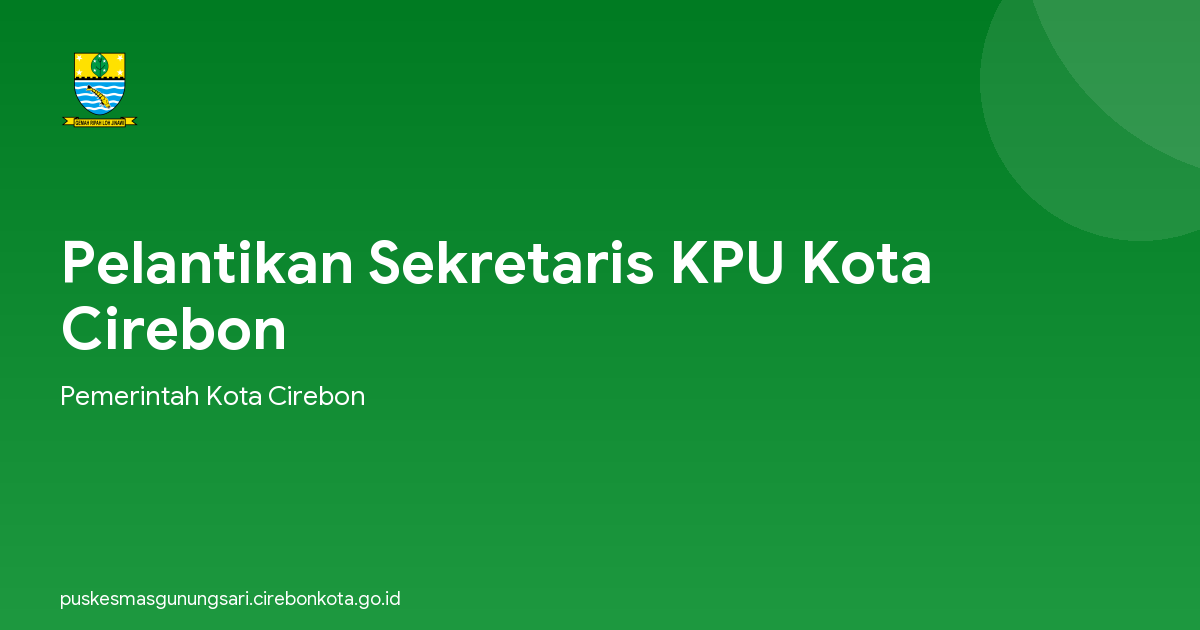 Pelantikan Sekretaris KPU Kota Cirebon