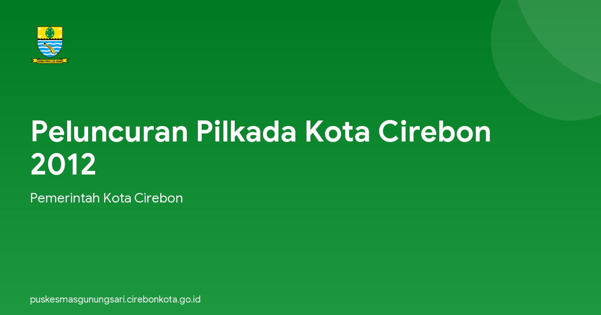 Peluncuran Pilkada Kota Cirebon 2012