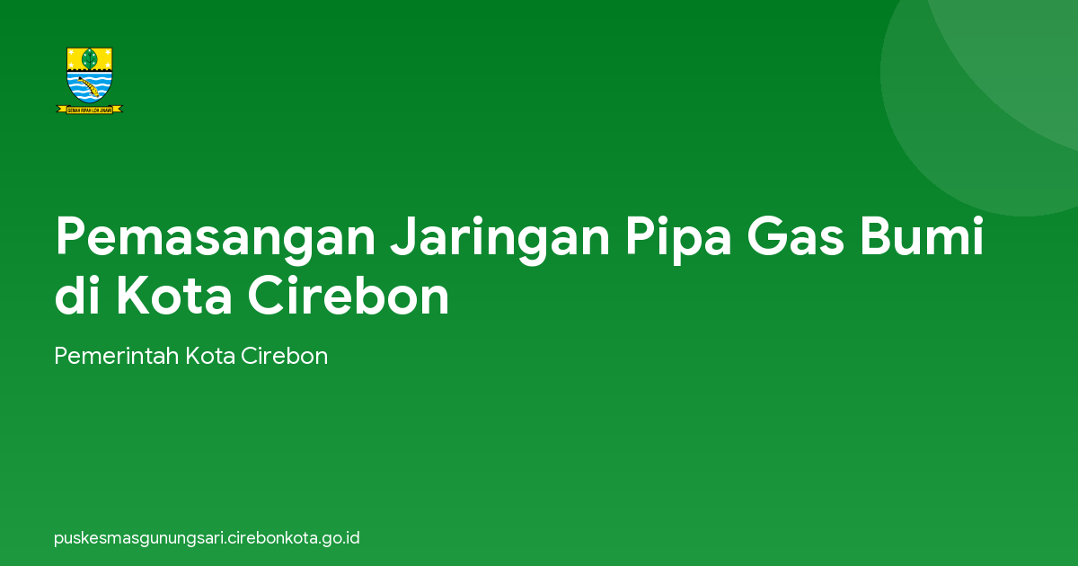 Pemasangan Jaringan Pipa Gas Bumi di Kota Cirebon