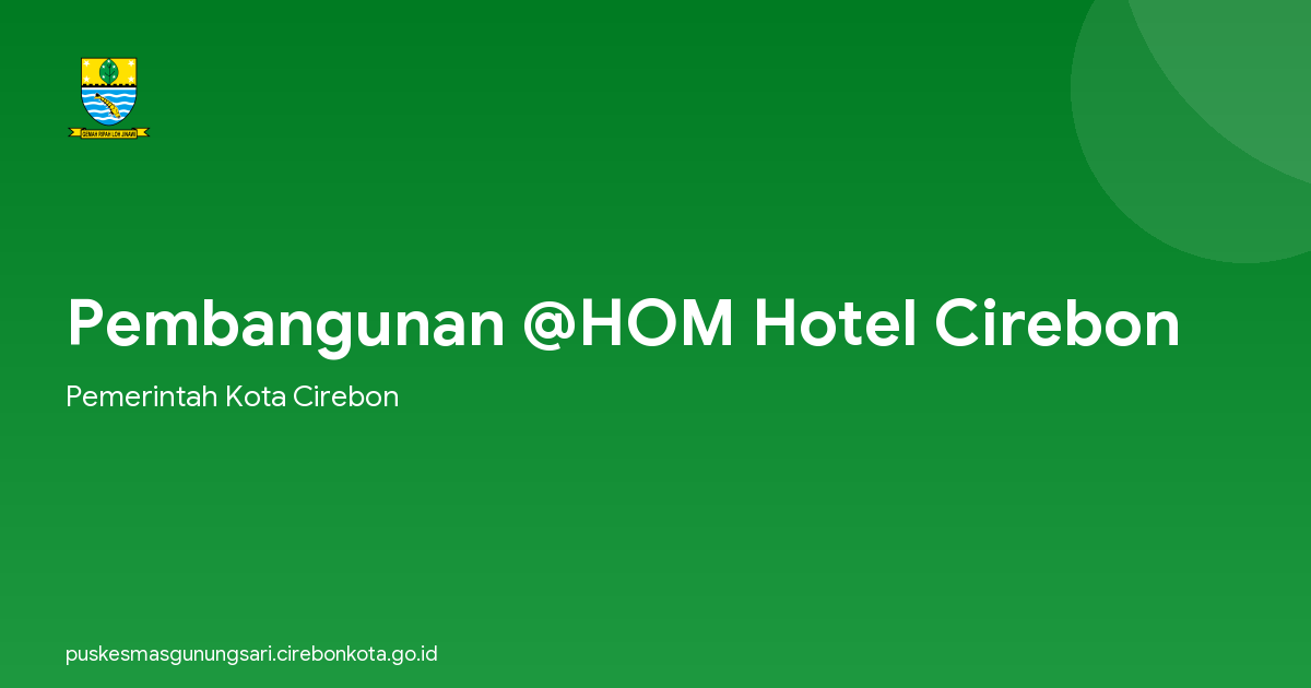Pembangunan @HOM Hotel Cirebon