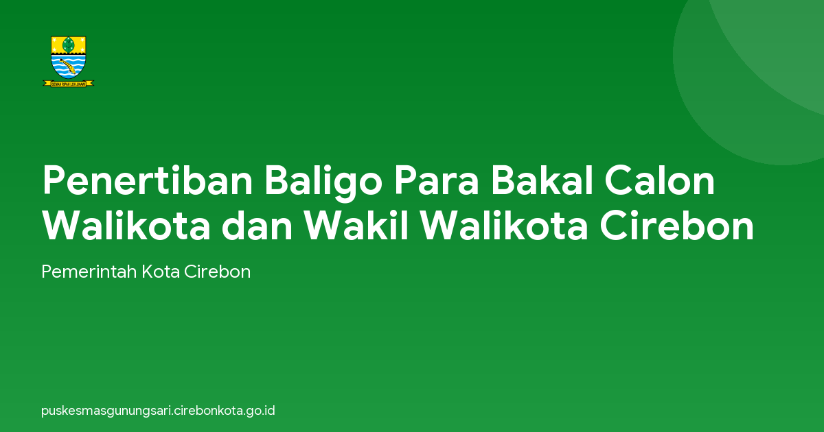 Penertiban Baligo Para Bakal Calon Walikota dan Wakil Walikota Cirebon