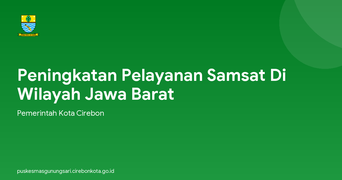 Peningkatan Pelayanan Samsat Di Wilayah Jawa Barat