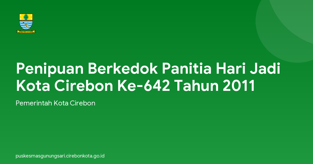 Penipuan Berkedok Panitia Hari Jadi Kota Cirebon Ke-642 Tahun 2011