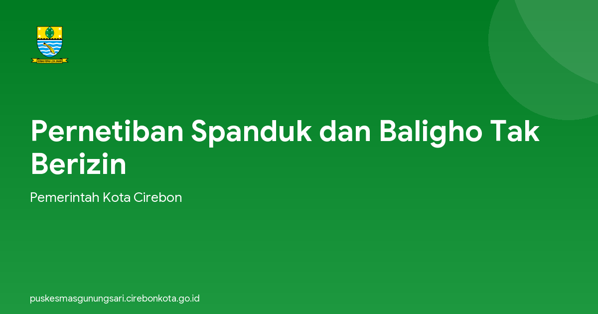 Pernetiban Spanduk dan Baligho Tak Berizin