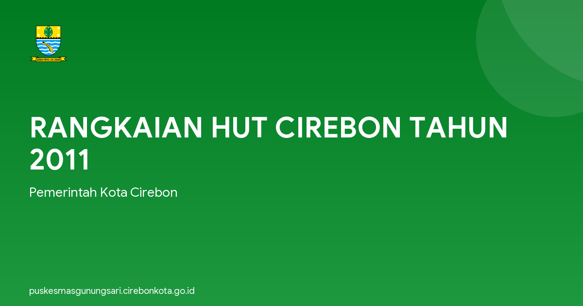 RANGKAIAN HUT CIREBON TAHUN 2011