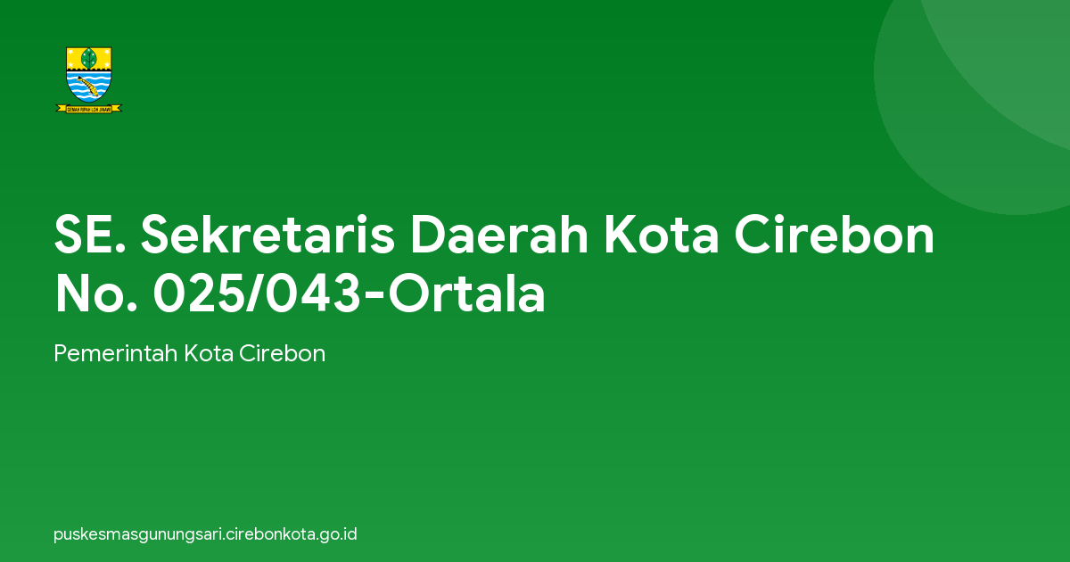 SE. Sekretaris Daerah Kota Cirebon No. 025/043-Ortala