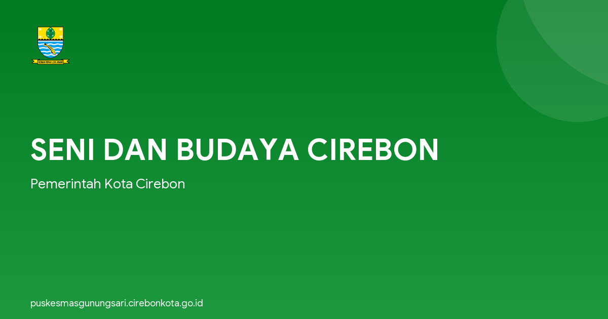 SENI DAN BUDAYA CIREBON