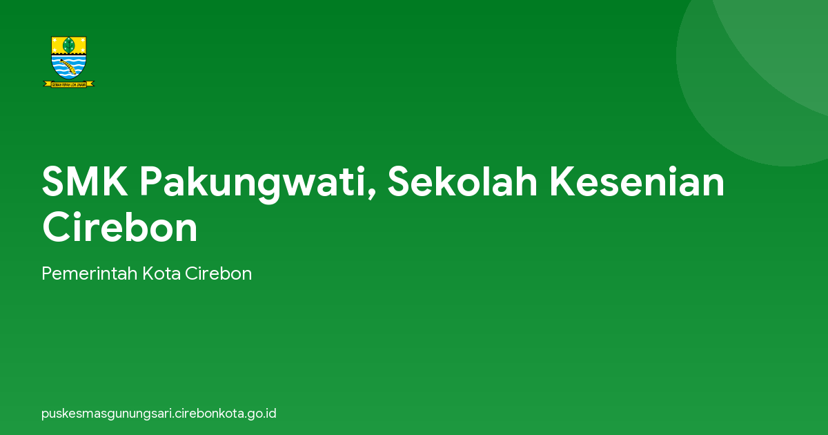 SMK Pakungwati, Sekolah Kesenian Cirebon