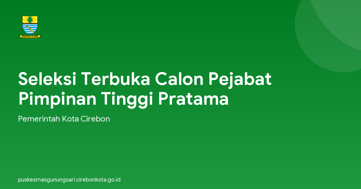 Seleksi Terbuka Calon Pejabat Pimpinan Tinggi Pratama