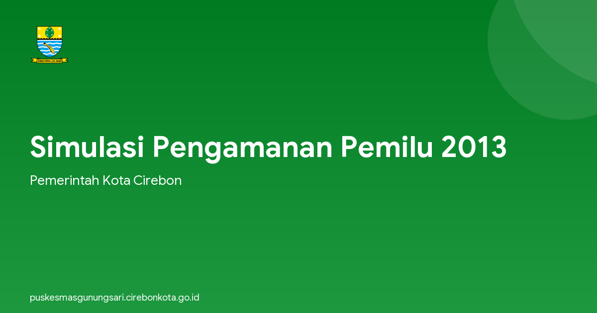 Simulasi Pengamanan Pemilu 2013