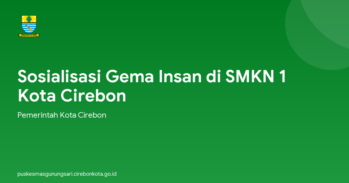 Sosialisasi Gema Insan di SMKN 1 Kota Cirebon