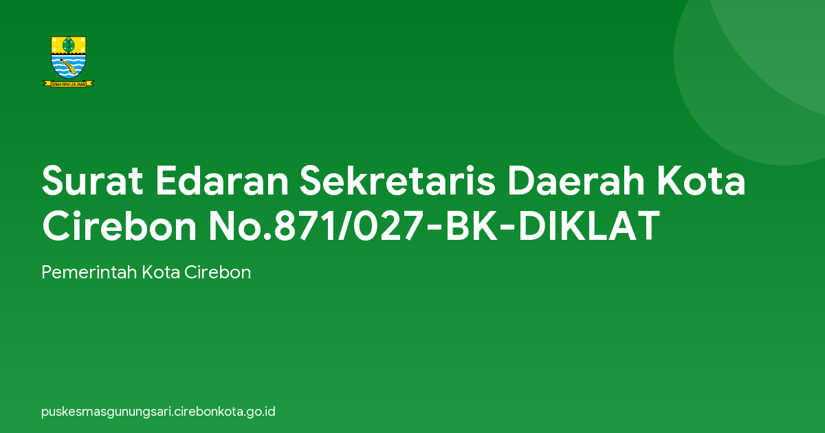Surat Edaran Sekretaris Daerah Kota Cirebon No.871/027-BK-DIKLAT