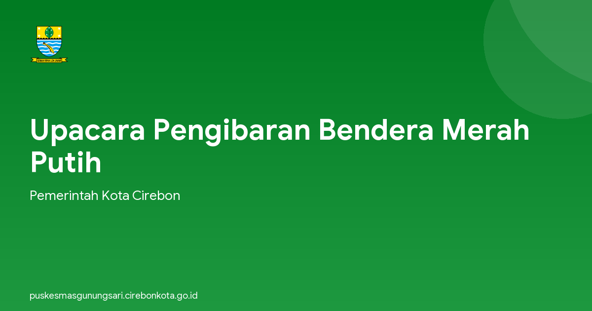 Upacara Pengibaran Bendera Merah Putih