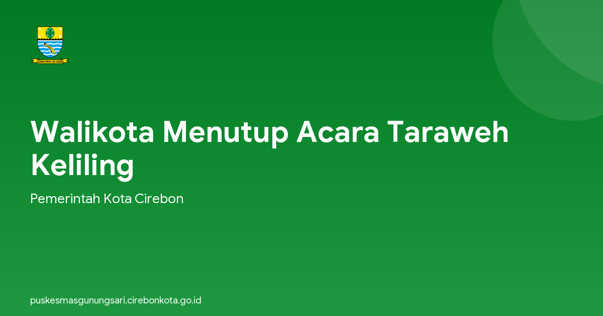 Walikota Menutup Acara Taraweh Keliling