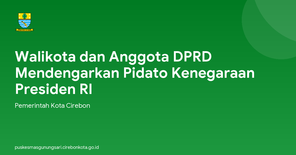 Walikota dan Anggota DPRD Mendengarkan Pidato Kenegaraan Presiden RI