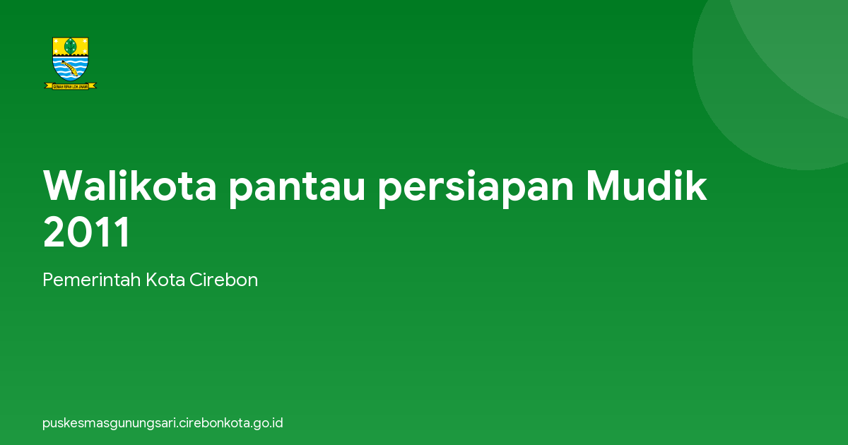 Walikota pantau persiapan Mudik 2011