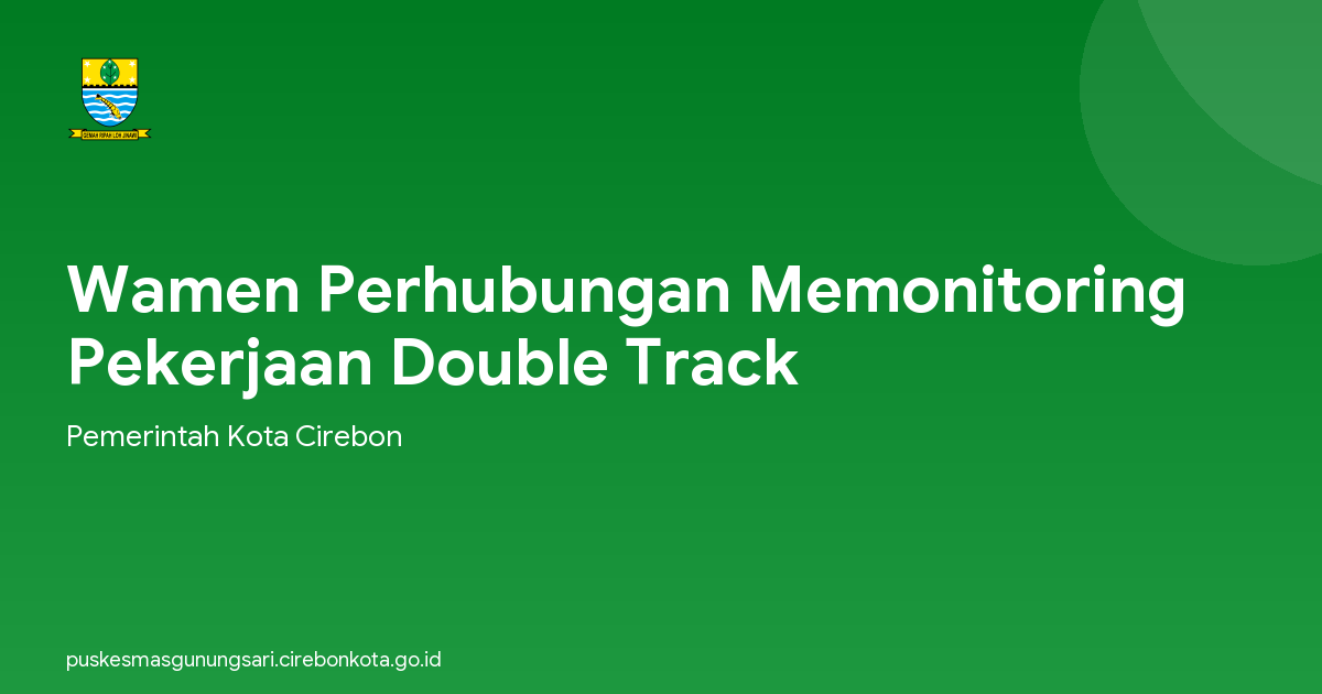 Wamen Perhubungan Memonitoring Pekerjaan Double Track