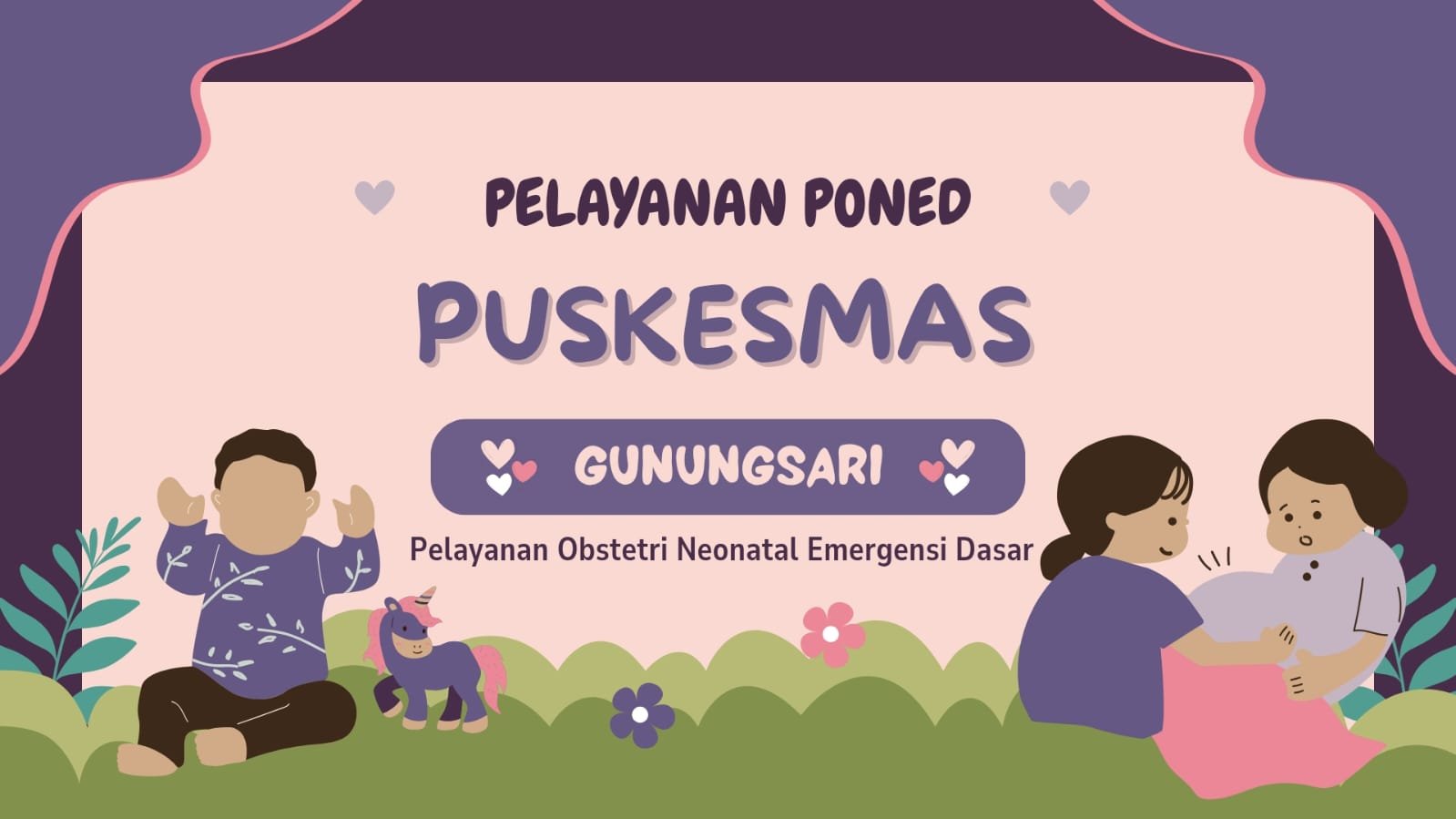 Layanan PONED (Pelayanan Obstetri Neonatal Emergensi Dasar)